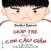 Giúp trẻ xử lý cơn cáu giận – 57 bài luyện tập để điều khiển cơn giận của trẻ