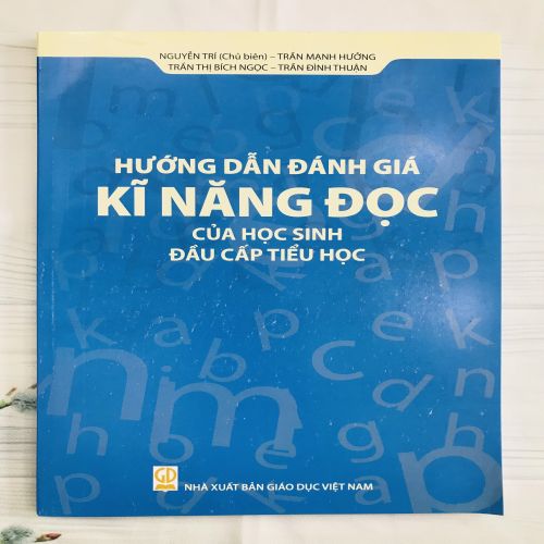 Hướng dẫn đánh giá kĩ năng đọc của học sinh đầu cấp tiểu học